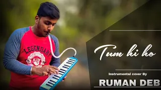 Tum hi ho instrumental | Arijit Singh instrumental | Melodica Cover | Ruman Entertainment