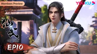 MULTISUB【仙武传 Legend of Xianwu】EP10 | 虎娃拜师 擂台比武 | 超燃玄幻国漫 | 优酷动漫 YOUKU ANIMATION