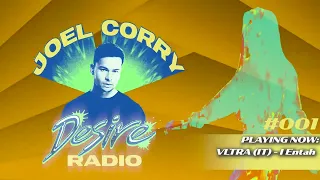 JOEL CORRY - DESIRE RADIO #001