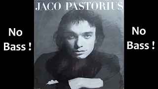 Come on, Come Over ► Jaco Pastorius ◄🎸► No Bass Guitar ◄🟢 Clic 👍🟢