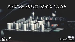 Legjobb Disco Zenék 2020! By:Alex.T Június