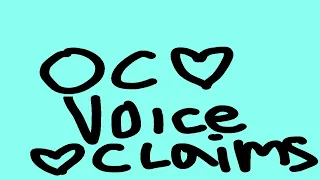 OC Voice Claims [ Only a Few Ocs :( ]  ^^!