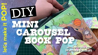 DIY Mini Carousel Book Pop from Matthew Reinhart