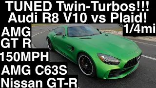 150MPH 1/4mile vs TUNED Twin-Turbos! Audi R8 V10! Nissan GT-R! AMG GT R! AMG C63S! 5 New Plaid Races