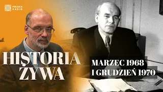 Rządy Gomułki i przełomowe kryzysy naszej historii | HISTORIA ŻYWA