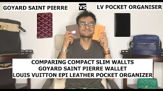 Goyard Saint Pierre vs LV Pocket Organiser - Comparing Compact Slim Vertical Wallets