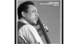 Charles Mingus-The Jazz Workshop Concerts CD3 1964-65 (Full Album)