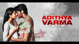 Adithya Varma || Amudhangalaal (Video Song) || Arjun Reddy Version || Adithya Varma Songs