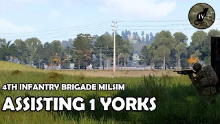 4th Infantry Brigade - Assisting 1 Yorks - Arma 3 Milsim