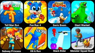 Tall Man Run, Fun Run 4, Sonic Boom, Giant Wanted, Subway Princess, Monster Squad Rush, Cat Runner..