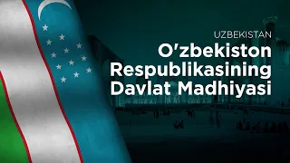 National Anthem of Uzbekistan - O'zbekiston Respublikasining Davlat Madhiyasi