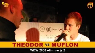 Muflon 🆚 Theodor  🎤 WBW 2008 el.2 (freestyle rap battle) Półfinał