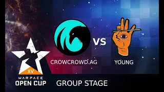 [Matches] Warface Open Cup: Season XV Pro League.  CrowCrowd.AG vs Young