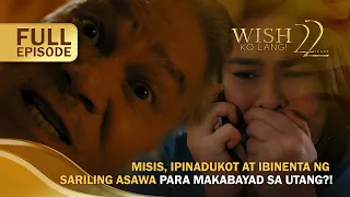 Misis, ipinadukot at ibinenta ng asawa para makabayad sa utang?! (Full Episode) | Wish Ko Lang