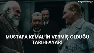 ATATÜRK'ÜN VERDİĞİ TARİHİ AYAR.