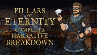 Pillars of Eternity | Complete Narrative Breakdown