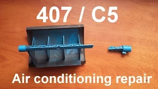 Peugeot 407 C5 - air conditioning repair flap mixer