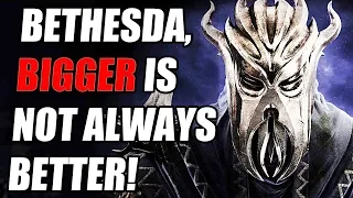 Bethesda, Bigger Doesn't Have To Mean Better For The Elder Scrolls 6 And Starfield