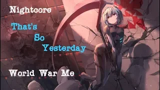 Nightcore - That's So Yesterday