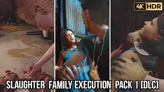 Slaughter Family Execution Pack 1 DLC EXECUTIONS | The Texas Chain Saw Massacre 4k HDR