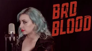 Taylor Swift - "Bad Blood" (Cover by The Animal In Me)