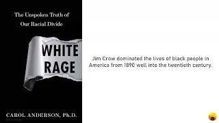 White Rage: The Unspoken Truth of Our Racial Divide #4 | Chapter 3: Burning Brown to the Ground