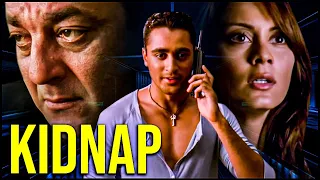 KIDNAP - Sanjay Dutt - Full Action Movie -  संजय दत्त,मिनीषा, इमरान ख़ान की ज़बरदस्त हिंदी एक्शन मूवी