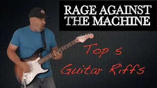 Rage Against The Machine (Top 5 Guitar Riffs)