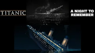 Titanic (1997) / A Night to Remember (1958) | Sleeping Sun