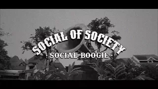 Social of Society - Social Boogie (Official Music Video)