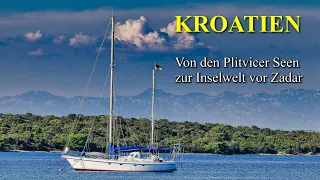 KROATIEN - Von den Plitvicer Seen zur Inselwelt vor Zadar