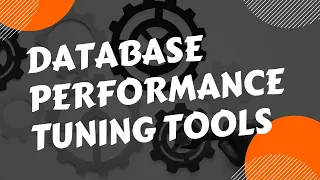 Database Performance Tuning Tools | Oracle Performance Tuning