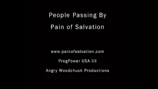 Pain of Salvation - People Passing By Live (Live at ProgPower USA 3 / III)