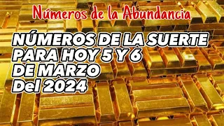 Números para hoy 5 y 6 de marzo del 2024 💰🍀números de la suerte para hoy 🍀💰🍀💰