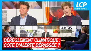 Dérèglement climatique : cote d'alerte dépassée ? | Les débats de Débatdoc