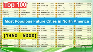 Top 100 | Most Populous Future Cities in North America  (1950 - 5000)