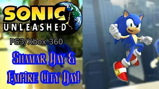 Sonic Unleashed (PS3/Xbox 360) Shamar Day & Empire City Day!