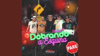 Dobrando a Esquina