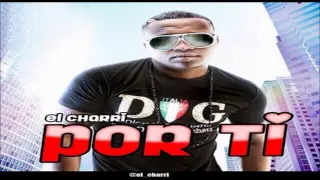 El Charri - Por Ti (Prod. DaMazta) (Version 2015)