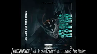 [INSTRUMENTAL] Ak Ausserkontrolle - UNTER DEM RADAR (reprod. by SasaBeatz) BEST ON YOUTUBE