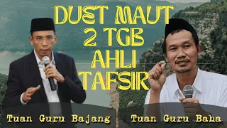 GUS BAHA & TUAN GURU BAJANG | DUET MAUT AHLI TAFSIR | #sowan #gusbaha #tuangurubajang