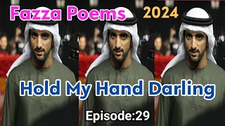 New Fazza Poems | My Hand | Sheikh Hamdan Poetry |Crown Prince of Dubai Prince Fazza Poem 2024