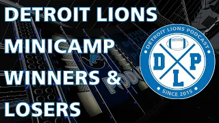 Lions 2021 Minicamp Champs | Detroit Lions Podcast