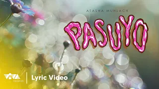 Pasuyo - Atasha Muhlach (Lyric Video)