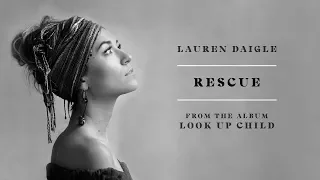 Lauren Daigle: Rescue - 1 HOUR [Lyrics]