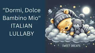 Dormi, Dolce Bambino Mio - ITALIAN LULLABY