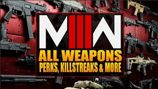 Modern Warfare 3: All Weapons, Perks, Killstreaks and More