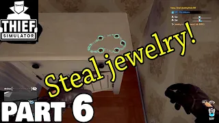 Thief Simulator Walkthrough Gameplay Part 6 - Steal jewelry from 107 / PC