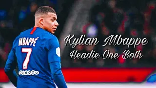 Kylian Mbappe 2019/2020 - Headie One Both | Skills, Goals & Assists HD