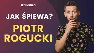 JAK ŚPIEWA PIOTR ROGUCKI - COMA - ANALIZA